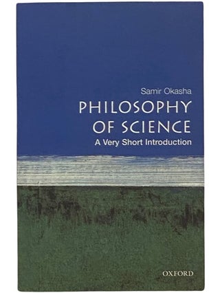 Item #2342210 Philosophy of Science: A Very Short Introduction (No. 67). Samir Okasha