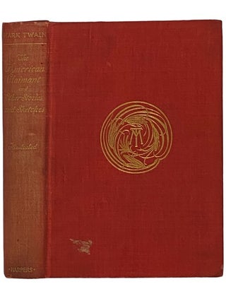 Item #2342214 The American Claimant and Other Stories and Sketches. Mark Twain, Samuel Langhorne...