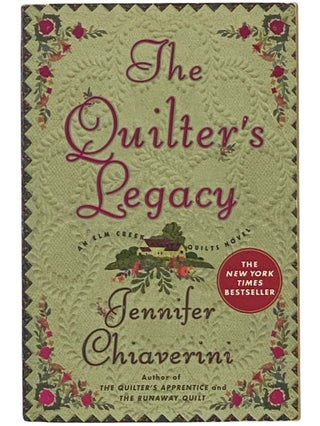 Item #2342217 The Quilter's Legacy (Elm Creek Quilts, Book 5). Jennifer Chiaverini