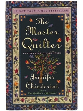 Item #2342218 The Master Quilter (Elm Creek Quilts, Book 6). Jennifer Chiaverini