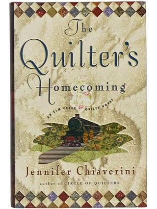 Item #2342224 The Quilter's Homecoming (Elm Creek Quilts, Book 10). Jennifer Chiaverini