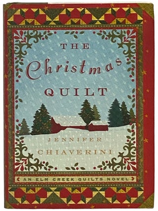Item #2342226 The Christmas Quilt (Elm Creek Quilts). Jennifer Chiaverini