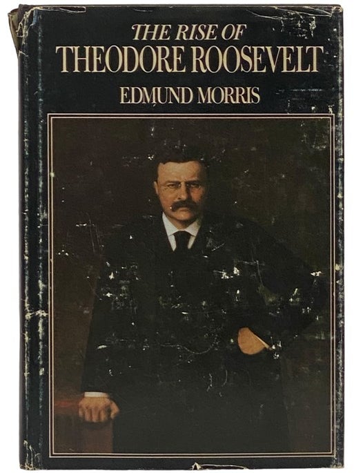 The Rise of Theodore Roosevelt | Edmund Morris | Book Club BCE/BOMC