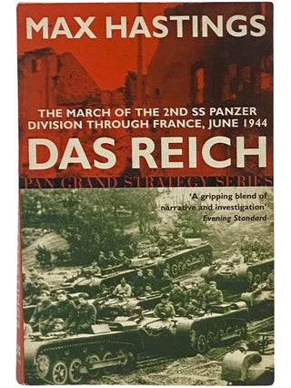 Das Reich: The March of the 2nd SS Panzer Division Through France, June 1944 (Pan Grand Strategy...