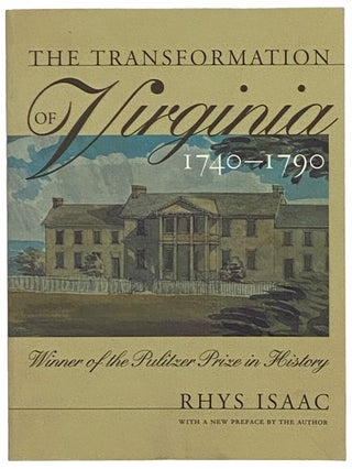 Item #2342332 The Transformation of Virginia, 1740-1790. Rhys Isaac
