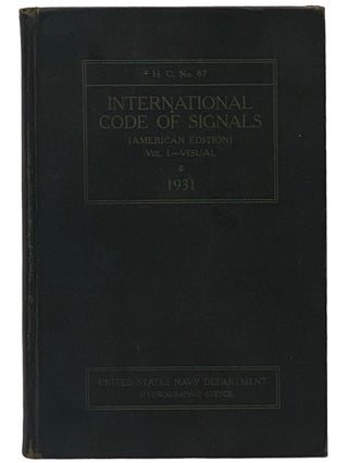 Item #2342398 The 1931 International Code of Signals American Edition, Volume I: For Visual and...
