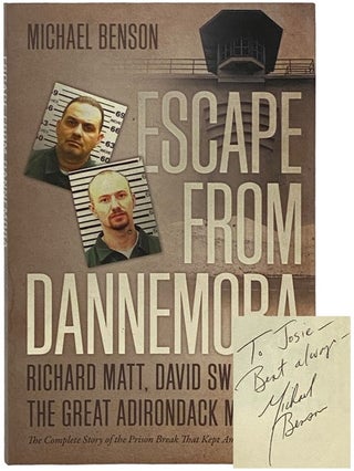 Item #2342433 Escape from Dannemora: Richard Matt, David Sweat, and the Great Adirondack Manhunt....