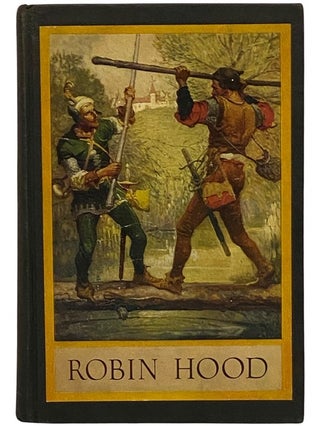 Item #2342456 Robin Hood and His Outlaw Band: Their Famous Exploits in Sherwood Forest. Louis Rhead