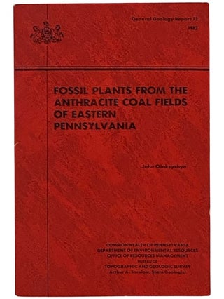 Item #2342472 Fossil Plants from the Anthracite Coal Fields of Eastern Pennsylvania (General...