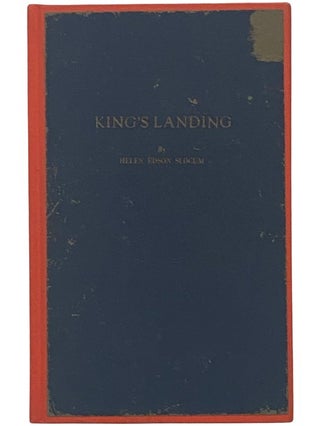 Item #2342478 King's Landing: A History of the First White Settlement West of the Genesee River...