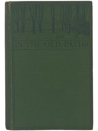 Item #2342490 In the Old Paths: Memories of Literary Pilgrimages. Arthur Grant