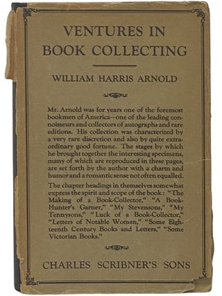 Item #2342494 Ventures in Book Collecting. William Harris Arnold