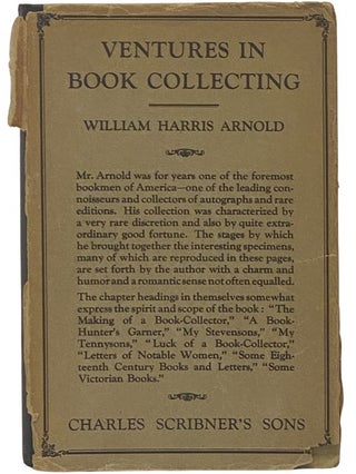 Item #2342494 Ventures in Book Collecting. William Harris Arnold