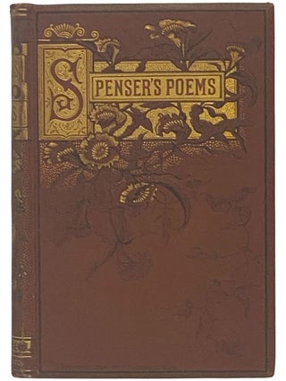 Item #2342549 The Poetical Works of Edmund Spenser, with Memoir, Notes, and Glossary. Edmund Spenser
