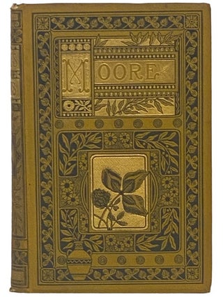 Item #2342553 The Poetical Works of Thomas Moore, Reprinted from the Early Editions with...