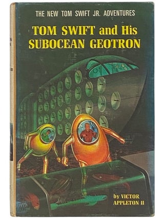 Item #2342563 Tom Swift and His Subocean Geotron (The New Tom Swift Jr. Adventures, No. 27)....