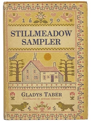 Item #2342565 Stillmeadow Sampler [Still Meadow]. Gladys Bagg Taber