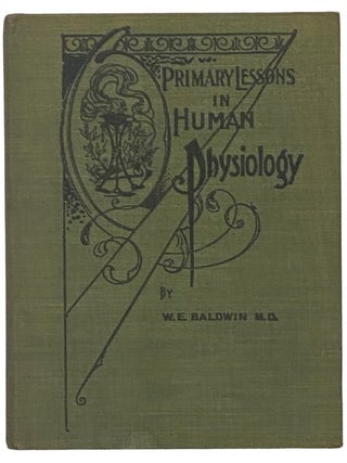 Item #2342593 Primary Lessons in Human Physiology and Hygiene for Schools (The Werner Educational...
