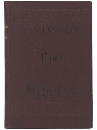 Item #2342595 The New Franklin Third Reader. Loomis J. Campbell