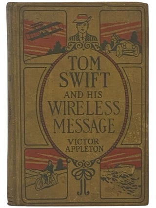 Item #2342609 Tom Swift and His Wireless Message; or, the Castaways of Earthquake Island (Tom...