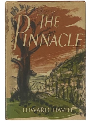 Item #2342625 The Pinnacle: A Novel. Edward Havill