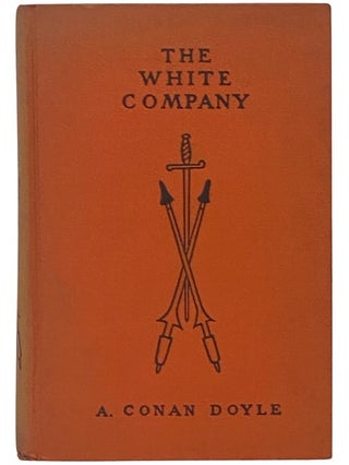 Item #2342628 The White Company. A. Conan Doyle, Arthur