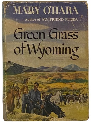 Item #2342638 Green Grass of Wyoming. Mary O'Hara