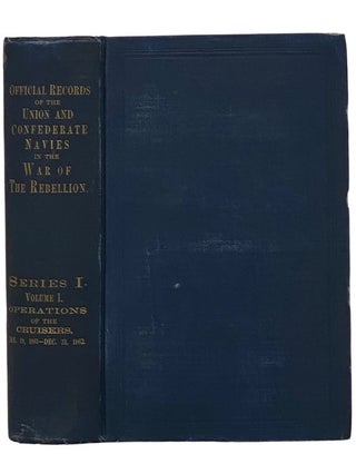 Item #2342640 Official Records of the Union and Confederate Navies in the War of the Rebellion....