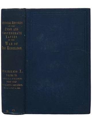 Item #2342649 Official Records of the Union and Confederate Navies in the War of the Rebellion....