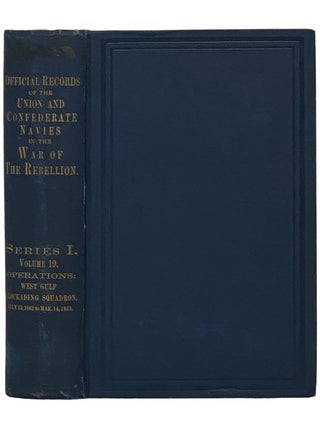 Item #2342650 Official Records of the Union and Confederate Navies in the War of the Rebellion....