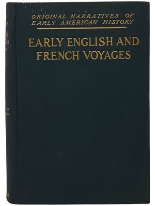 Item #2342654 Early English and French Voyages, Chiefly from Hakluyt, 1534-1608 (Original...