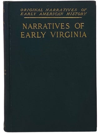 Item #2342656 Narratives of Early Virginia, 1606-1625 (Original Narratives of Early American...