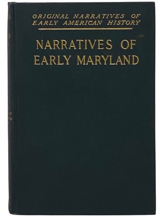 Item #2342659 Narratives of Early Maryland, 1633-1684 (Original Narratives of Early American...