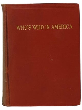 Item #2342661 Who's Who in America: A Biographical Dictionary of Notable Living Men and Women of...