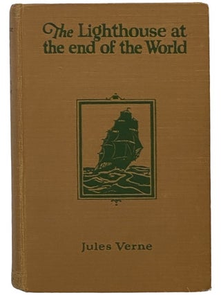 The Lighthouse at the End of the World. Jules Verne, Cranston Metcalfe.