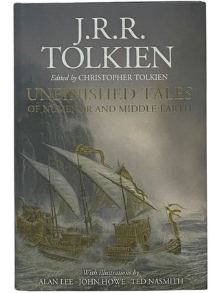 Unfinished Tales of Numenor and Middle-Earth: Illustrated Edition