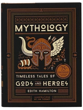 Item #2342707 Mythology: Timeless Tales of Gods and Heroes (75th Anniversary Illustrated...