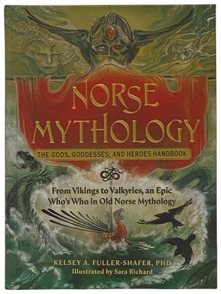 Item #2342712 Norse Mythology: The Gods, Goddesses, and Heroes Handbook - From Vikings to...