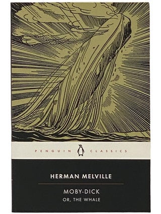 Item #2342726 Moby-Dick; or, The Whale (Penguin Classics). Herman Melville, Andrew Delbanco, Tom...