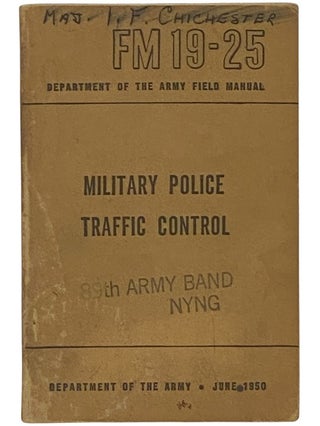 Item #2342784 Military Police Traffic Control (Department of the Army Field Manual, FM 19-25,...