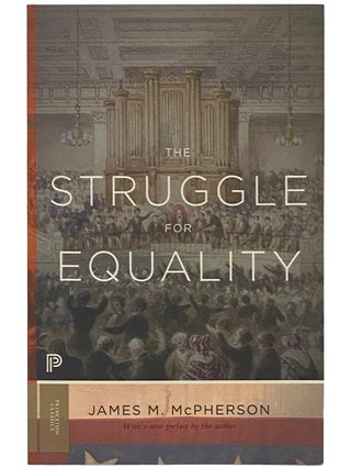 Item #2342792 The Struggle for Equality: Abolitionists and the Negro in the Civil War and...