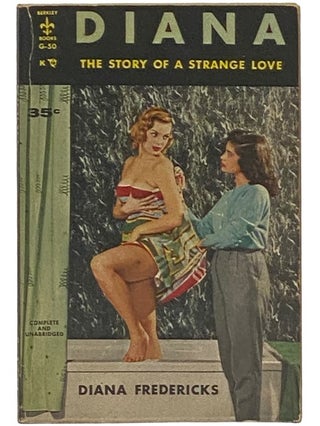 Item #2342810 Diana: The Story of a Strange Love (G-50). Diana Fredericks