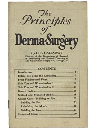 The Principles of Derma-Surgery. C. F. Callaway, Curtis Frederick.