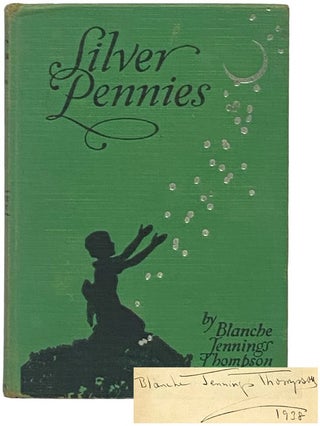 Item #2342832 Silver Pennies: A Collection of Modern Poems for Boys and Girls. Blanche Jennings...