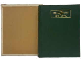 Item #2342856 The Small Fruits of New York (Report of the New York Agricultural Experiment...
