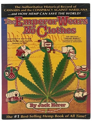 Item #2342867 The Emperor Wears No Clothes: The Authoritative Historical Record of Cannabis and...