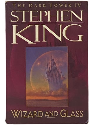 Item #2342874 Wizard and Glass (The Dark Tower Book IV [4]). Stephen King