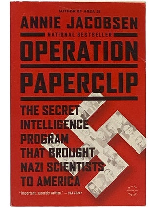 Item #2342948 Operation Paperclip: The Secret Intelligence Program that Brought Nazi Scientists...