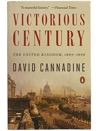 Item #2342957 Victorious Century: The United Kingdom, 1800-1906 (The Penguin History of Britain)....