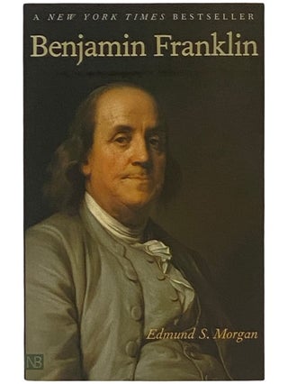 Item #2342980 Benjamin Franklin. Edmund S. Morgan